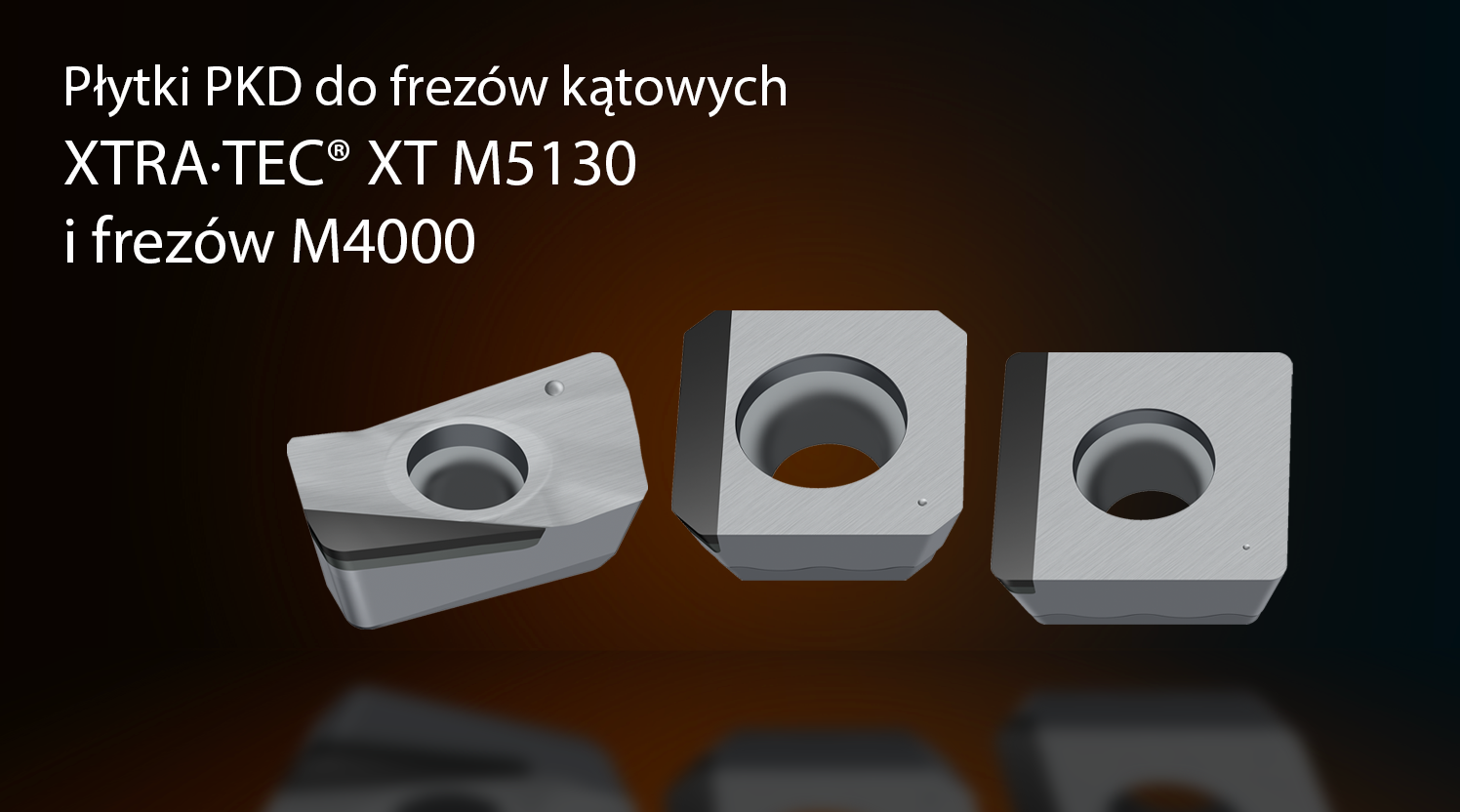 Płytki PKD do frezów kątowych XTRA·TEC® XT M5130 i frezów M4000 w sklepie narzędziowym w toruniu